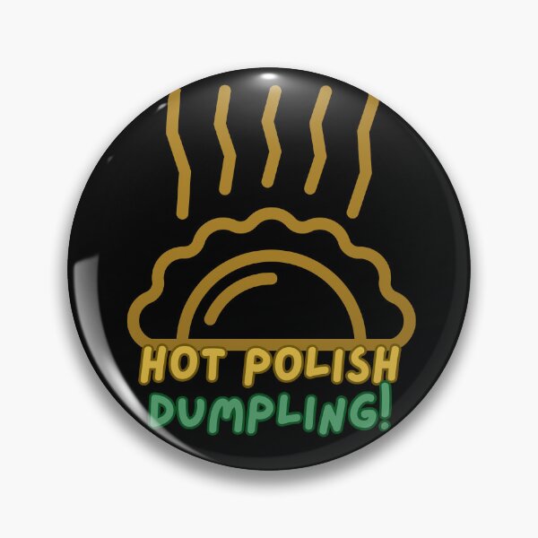 Item preview, Dumpling, Hot Polish Dumpling Mr.Lipsky designed and sold by Mr-Lipsky.