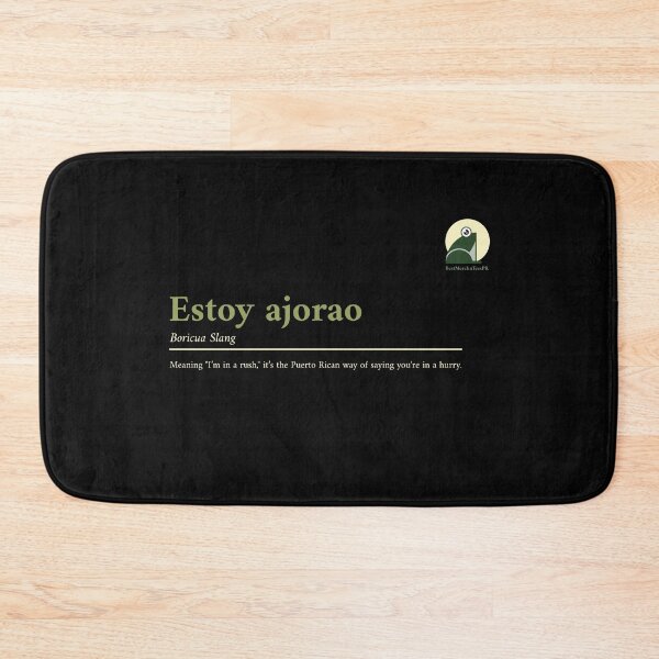 Item preview, "Estoy ajorao..."Puerto Rican Slang designed and sold by LettsMerchntees.