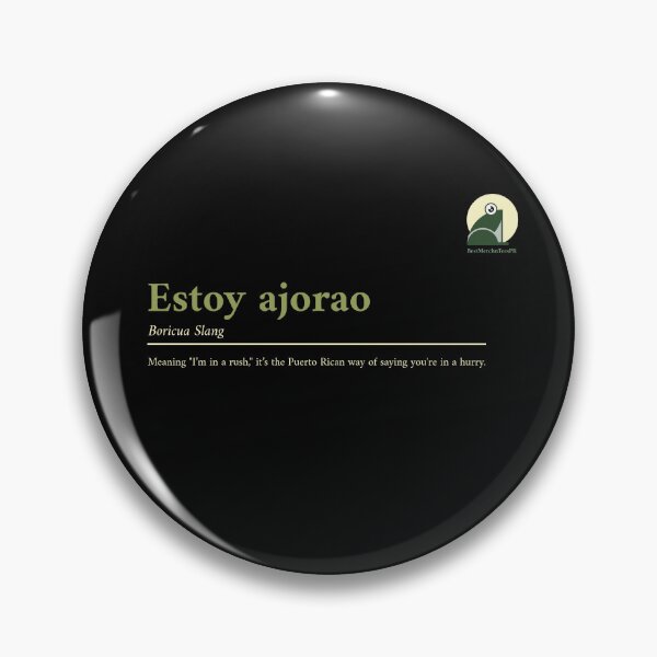 Item preview, "Estoy ajorao..."Puerto Rican Slang designed and sold by BestMerchnTees.