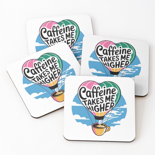 Item preview, Caffeine Takes Me Higher designed and sold by StyleSwitch.