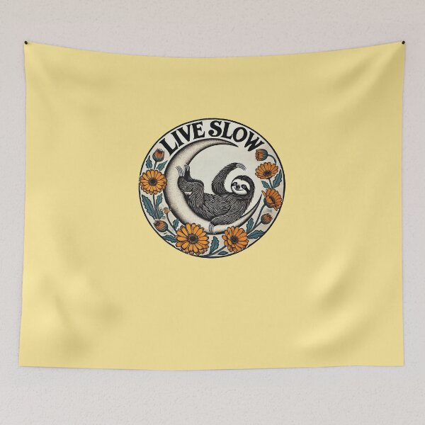 Item preview, Live Slow Sloth designed and sold by FrictionMaxxing.