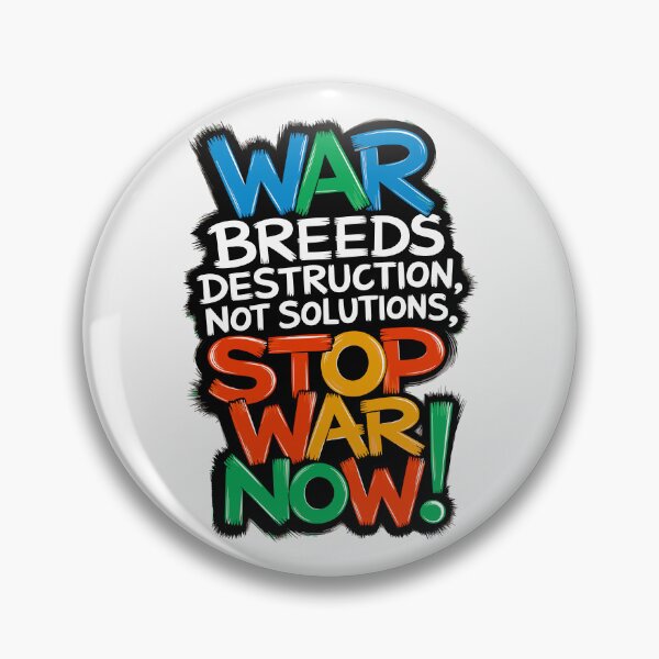 Item preview, Anti-War art - "War Breeds Destruction, Not Solutions" - STOP ANY WAR NOW! designed and sold by paulo silveira.