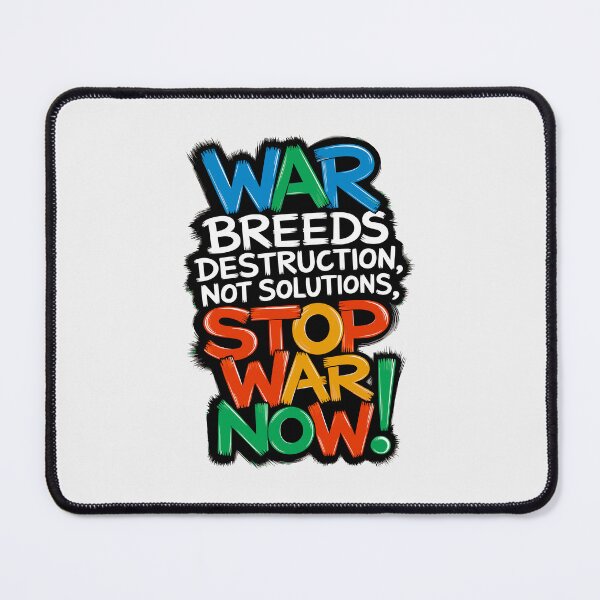 Item preview, Anti-War art - "War Breeds Destruction, Not Solutions" - STOP ANY WAR NOW! designed and sold by paulo silveira.