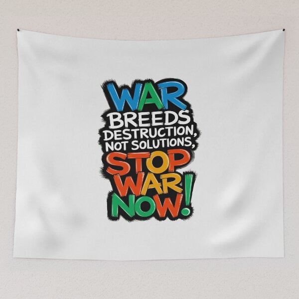Item preview, Anti-War art - "War Breeds Destruction, Not Solutions" - STOP ANY WAR NOW! designed and sold by paulo silveira.
