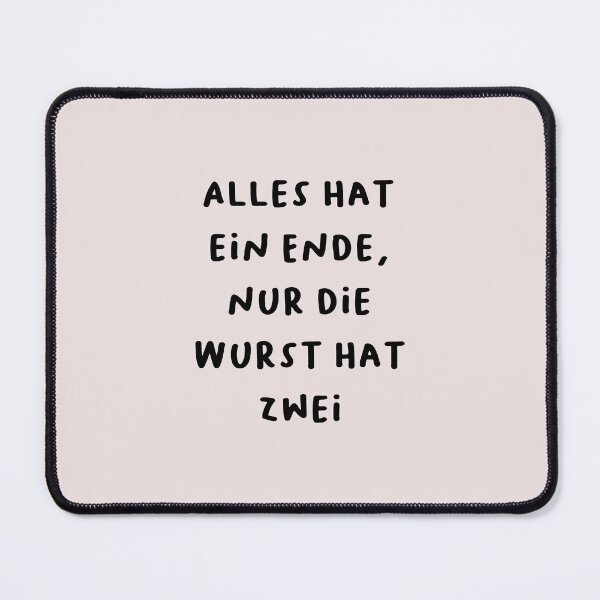 Item preview, "Alles hat ein Ende, nur die Wurst hat zwei." | German Phrases | Minimalist Design designed and sold by RM-Journey.