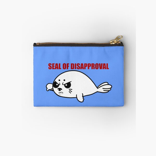 Item preview, Seal of Disapproval  designed and sold by Steeb757.