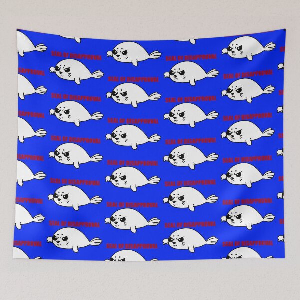 Item preview, Seal of Disapproval  designed and sold by Steeb757.