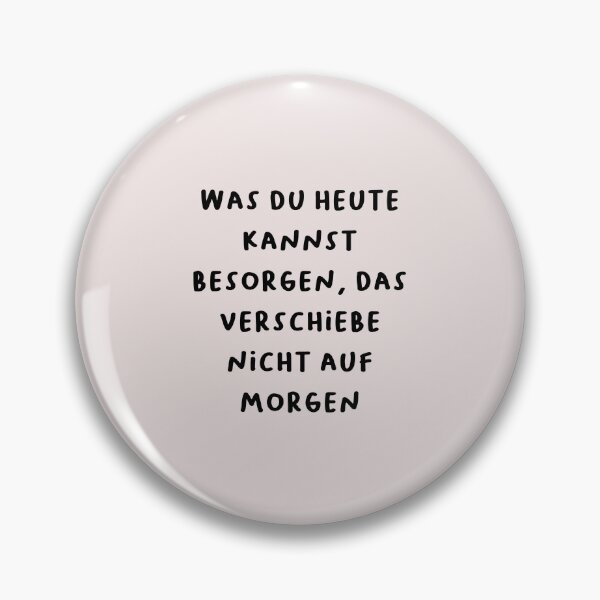 Item preview, "Was du heute kannst besorgen, das verschiebe nicht auf morgen." (What you can do today, do not postpone until tomorrow.) | German Phrases | Minimalist Design designed and sold by RM-Journey.