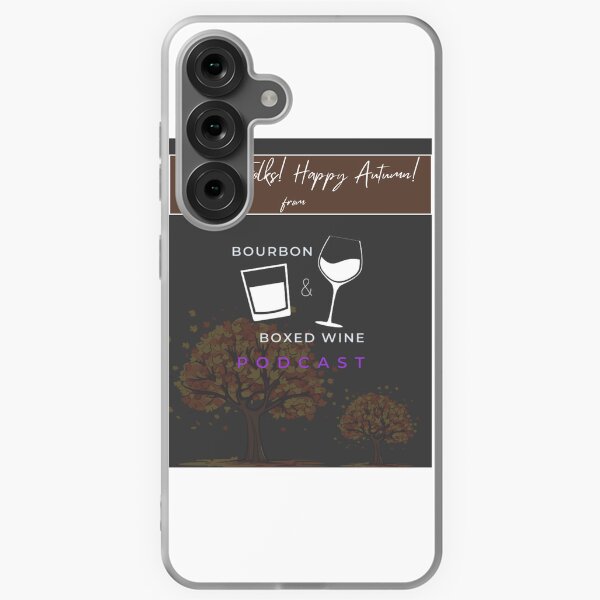 Bourbon and Boxed Wine Autumn! Samsung Galaxy Soft Case