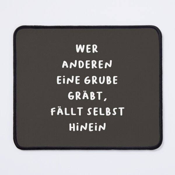 Item preview, "Wer anderen eine Grube gräbt, fällt selbst hinein." (He who digs a pit for others will fall into it himself.) | German Phrases | Minimalist Design designed and sold by RM-Journey.