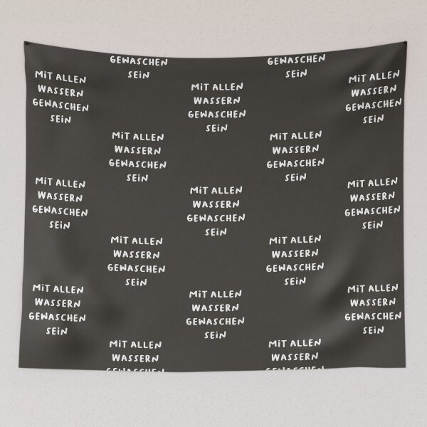 Item preview, "Mit allen Wassern gewaschen sein." (To be washed with all waters - meaning to be experienced.) | German Phrases | Minimalist Design designed and sold by RM-Journey.
