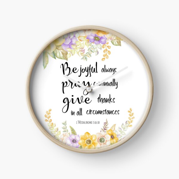 Always be joyful Bible Verse Clock