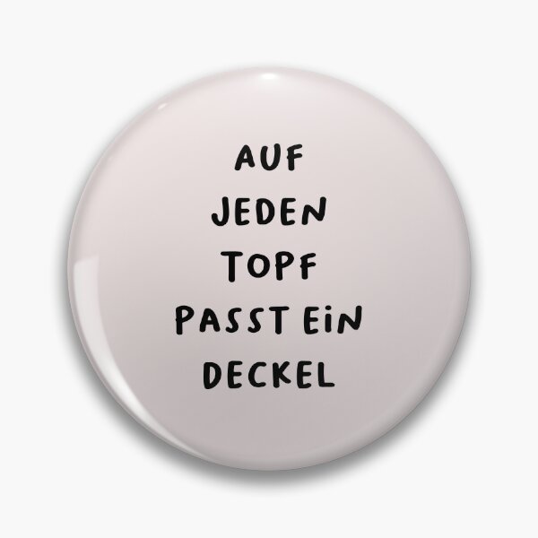 Item preview, "Auf jeden Topf passt ein Deckel." (Every pot has a lid.) | German Phrases | Minimalist Design designed and sold by RM-Journey.