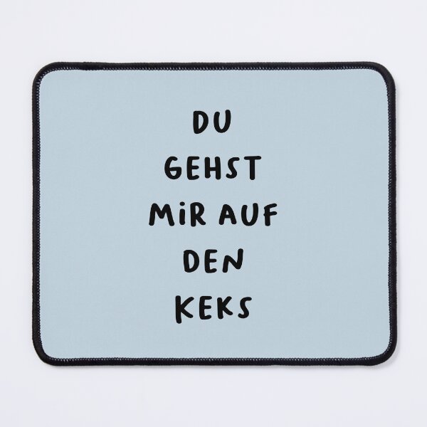 Item preview, "Du gehst mir auf den Keks." (You're getting on my cookie - meaning you're annoying.) | German Phrases | Minimalist Design designed and sold by RM-Journey.