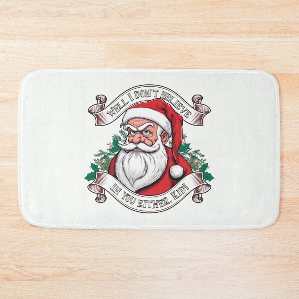 Item preview, Bad Santa Says, "I Don't Believe In You Either, Kid!" designed and sold by ORuaircDesigns.