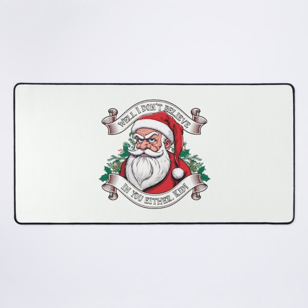 Item preview, Bad Santa Says, "I Don't Believe In You Either, Kid!" designed and sold by ORuaircDesigns.