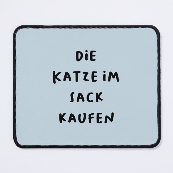 Item preview, "Die Katze im Sack kaufen." (To buy a cat in a sack - meaning to buy something without inspecting it first.) | German Phrases | Minimalist Design designed and sold by RM-Journey.