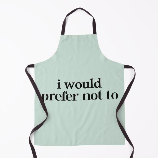 Item preview, i would prefer not to. designed and sold by designing01Ar3.