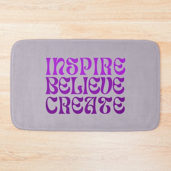 Item preview, Inspire. Believe. Create. designed and sold by FuryHive.