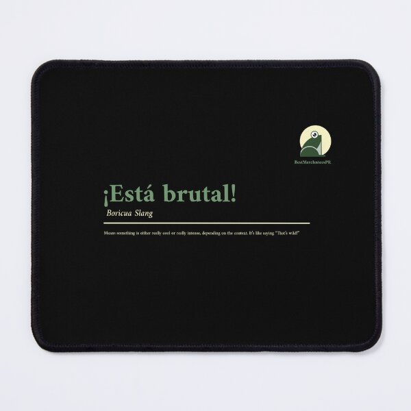 Item preview, "¡Está brutal!..."Puerto Rican Slang designed and sold by LettsMerchntees.