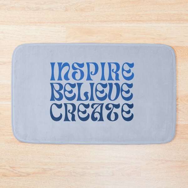 Item preview, Inspire. Believe. Create. designed and sold by FuryHive.
