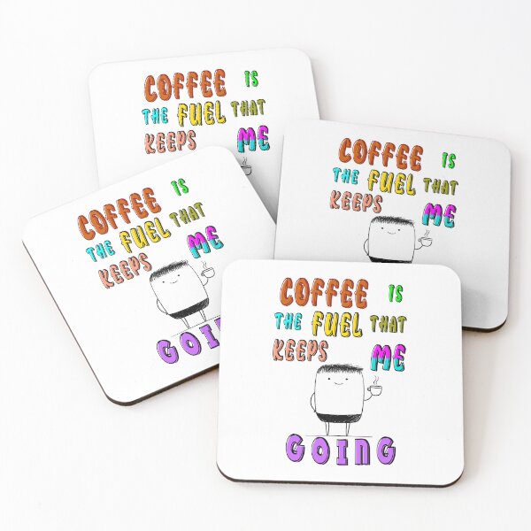 Item preview, Coffee Is The Fuel That Keeps Me Going designed and sold by bitcgiantcrab7.