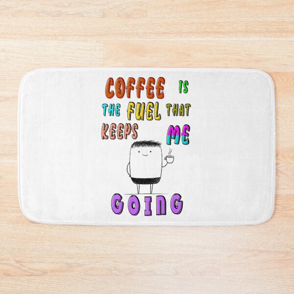 Item preview, Coffee Is The Fuel That Keeps Me Going designed and sold by bitcgiantcrab7.