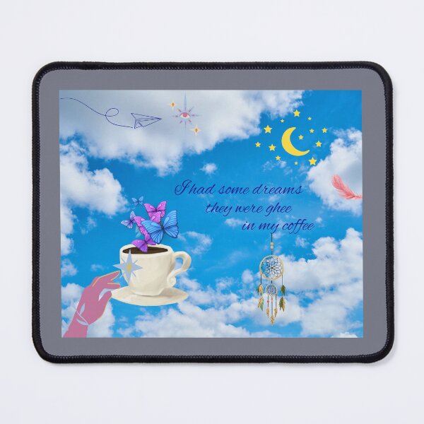 Item preview, Dreams Were Ghee in My Coffee Clouds designed and sold by EJVisuals.