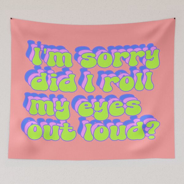 Item preview, I'm sorry did I roll my eyes out loud? designed and sold by Leo-Stride.