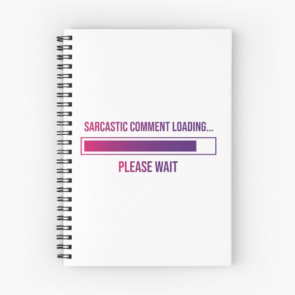 Item preview, Sarcastic comment loading, please wait designed and sold by Leo-Stride.