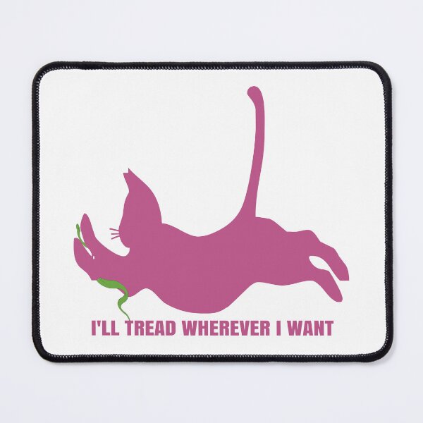 Item preview, I’ll Tread Wherever I Want designed and sold by EunsooLee.