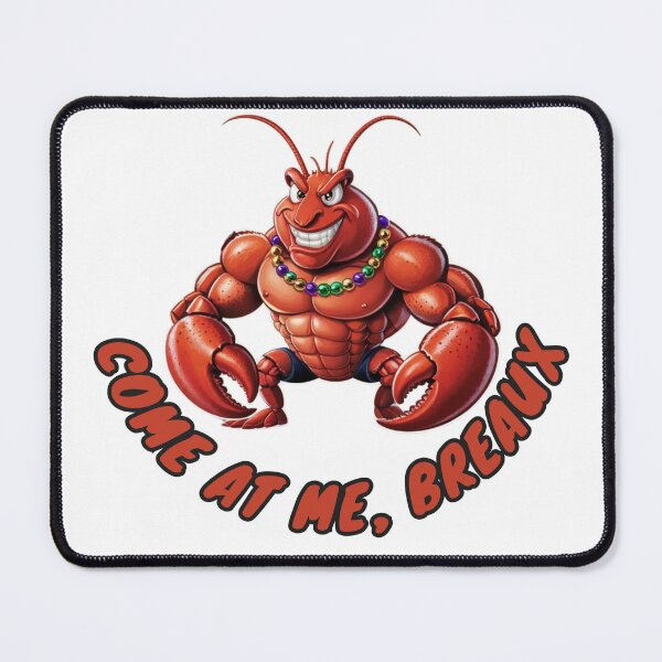 Item preview, Come at Me Breaux  – Adorable Lobster for NOLA Fans designed and sold by Maddy V Store.