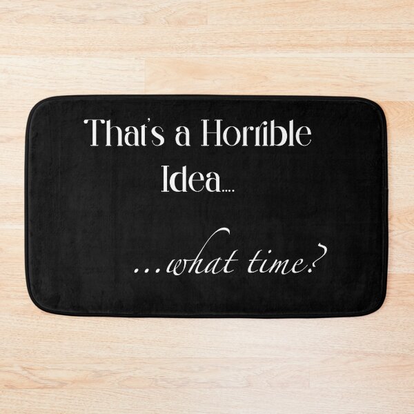 Item preview, That’s a horrible idea designed and sold by SwampHagsOG.