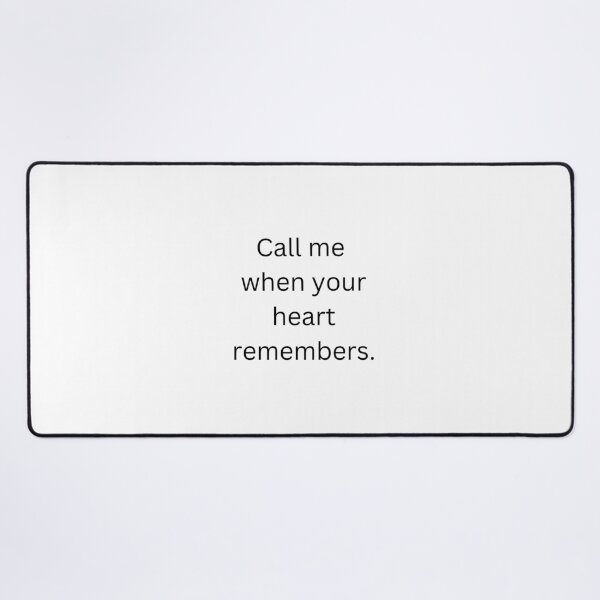 Item preview, Call me when your heart remember designed and sold by Burkae.