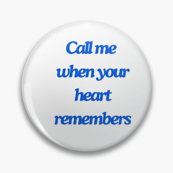 Item preview, Call me when your heart remembers designed and sold by Burkae.