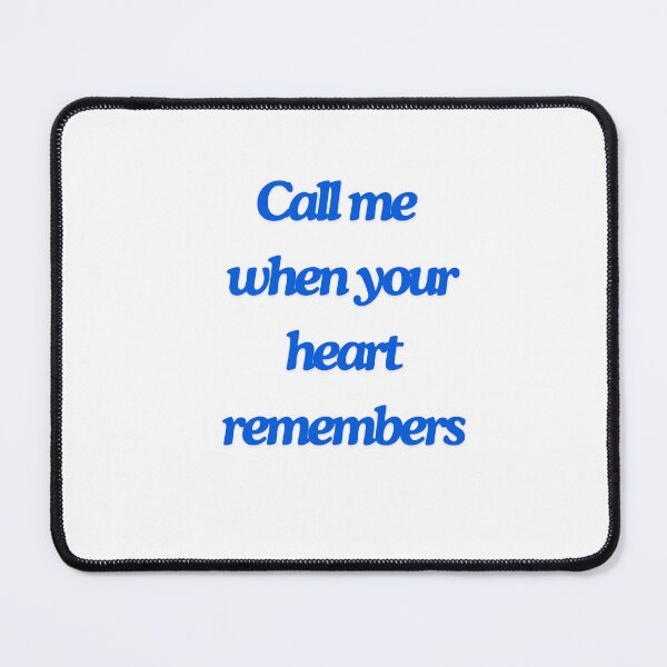 Item preview, Call me when your heart remembers designed and sold by Burkae.