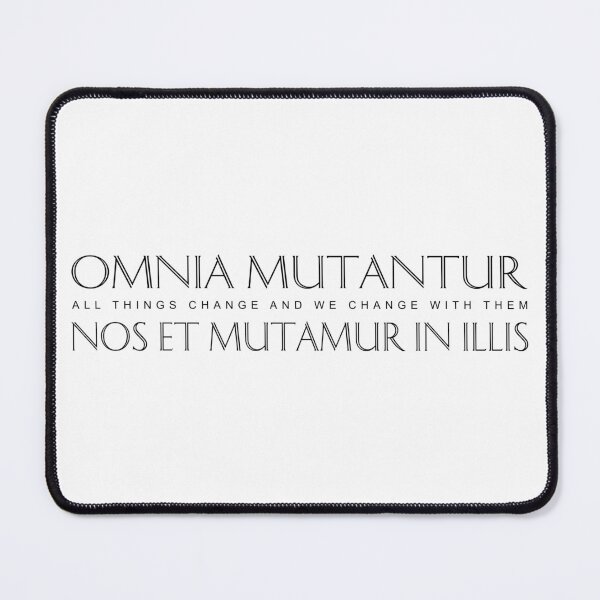 Item preview, Omnia Mutantur Nos Et Mutamur In Illis (all things change and we change with them)  designed and sold by Elvin Dantes.