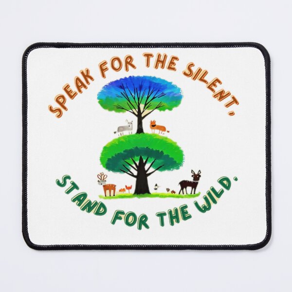 Item preview, Speak for the silent, stand for the wild. designed and sold by AmuraLumina.