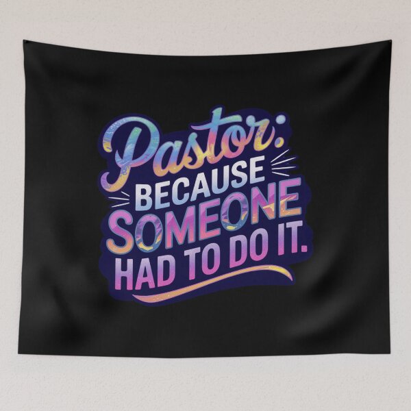 Item preview, Funny Pastor Gifts - Pastor because someone has to do it! designed and sold by Heritage Hive Studio.