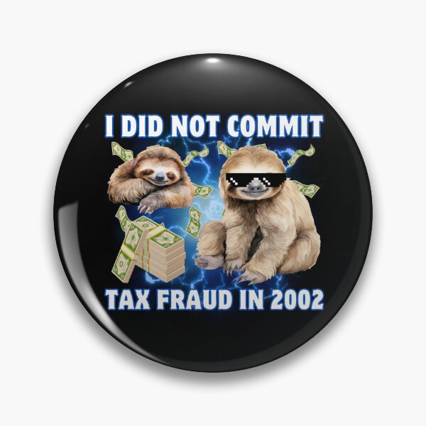 Item preview, I Did Not Commit Tax Fraud In 2002 designed and sold by SunshineFruit.