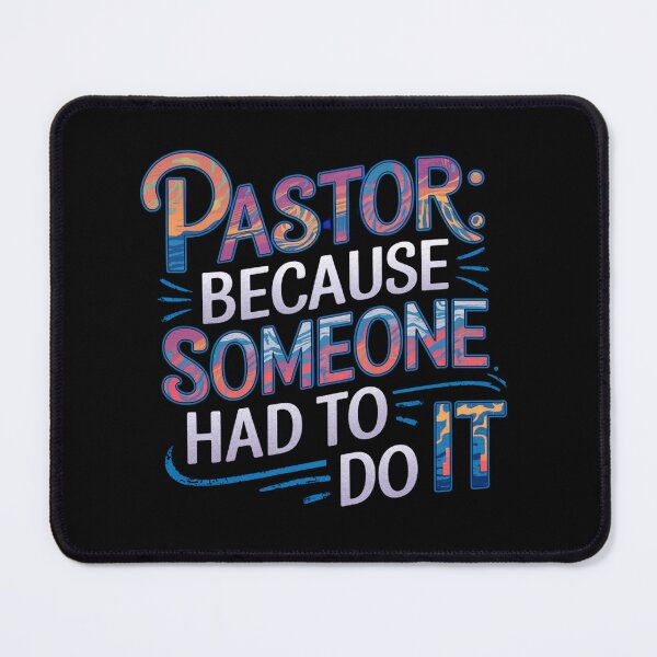 Item preview, Funny Pastor Gifts - Pastor because someone has to do it! designed and sold by Heritage Hive Studio.