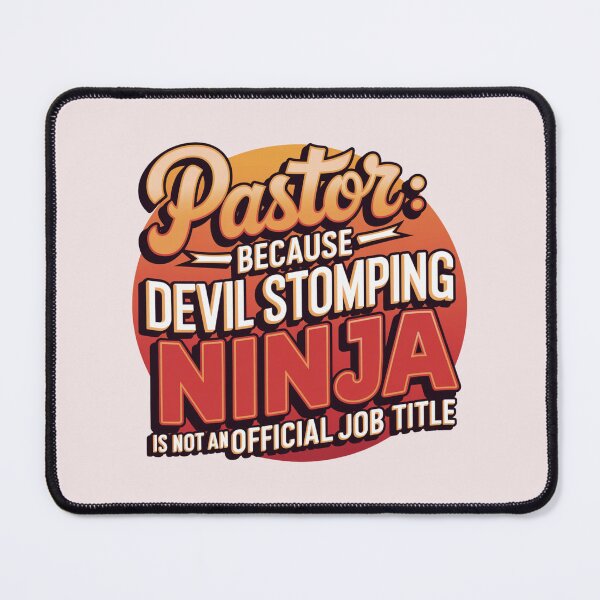 Item preview, Funny Pastor Gifts - Pastor Because Devil Stomping Ninja is Not Official Job Title designed and sold by Heritage Hive Studio.