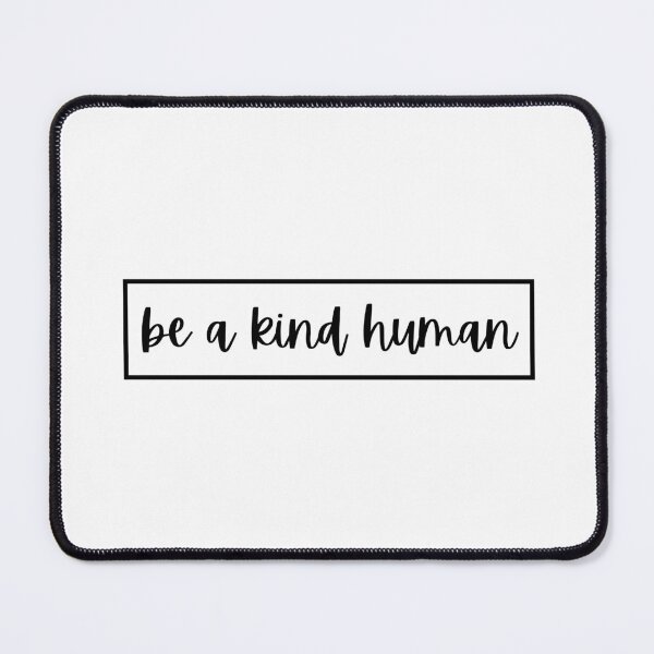 Item preview, be a kind human  designed and sold by CharmStudio.