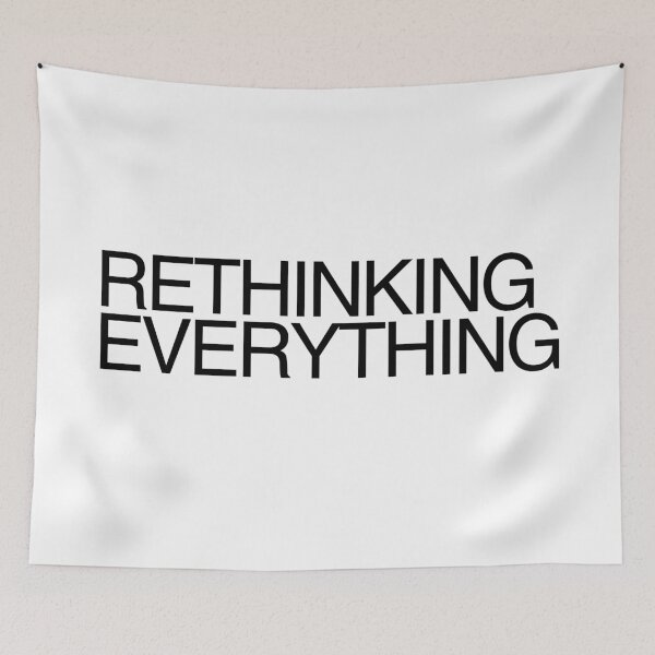 Item preview, Rethinking Everything designed and sold by Starving  Artist.