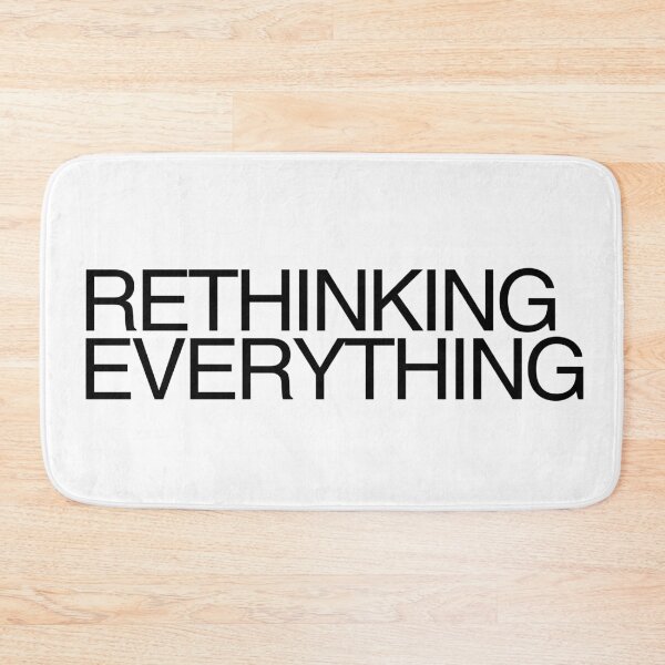 Item preview, Rethinking Everything designed and sold by Starving  Artist.