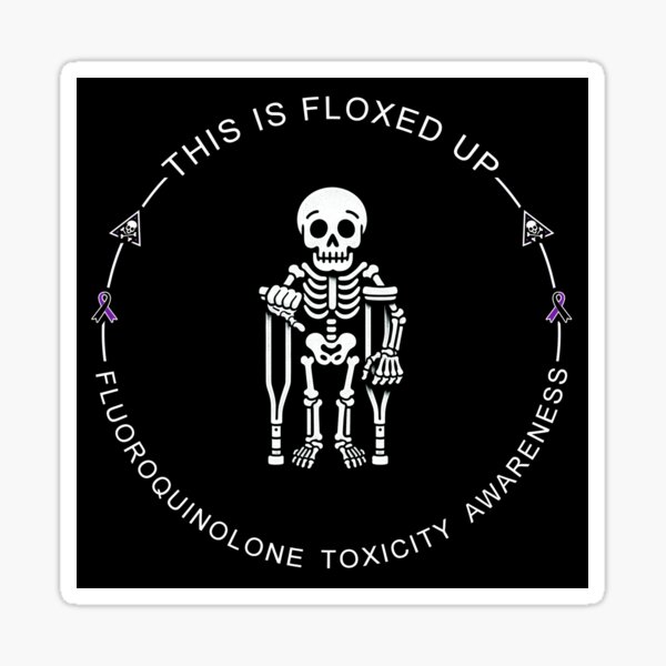 Item preview, This is Floxed Up Skeleton - Fluoroquinolone Toxicity Awareness designed and sold by DOLCEINDIGO.
