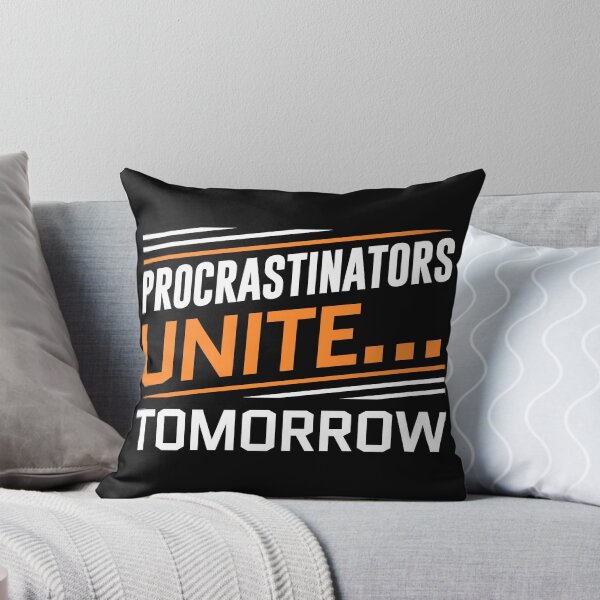 Item preview, Procrastinators Unite designed and sold by ChangeNarrative.