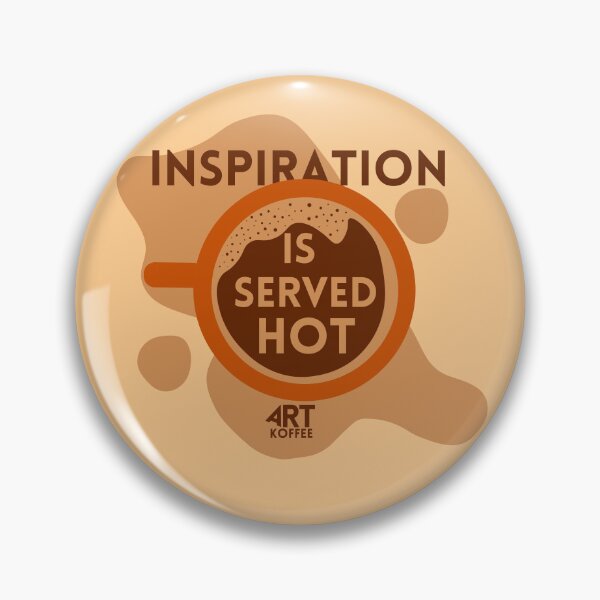 Item preview, "Inspiration is served hot" designed and sold by ArtKoffee.