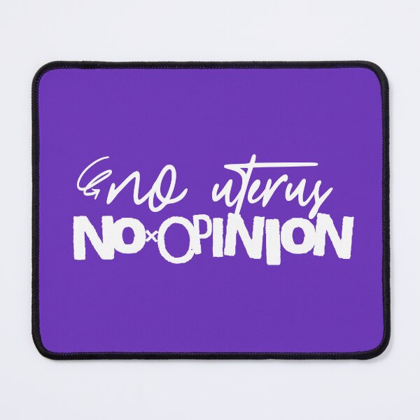 Item preview, No uterus, no opinion designed and sold by Maria Nieto.