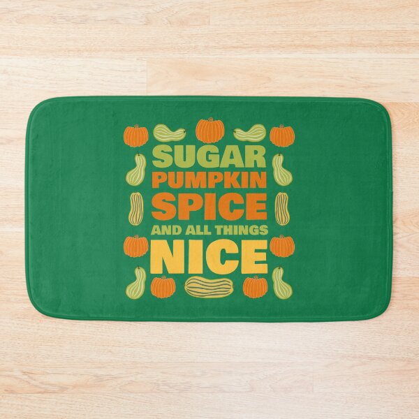 Item preview, Sugar pumpkin spice and all things nice, autumn mood designed and sold by ArtNoveltee.